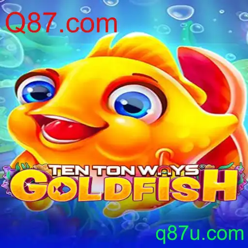 Explorando o Fascinante TenTonWaysGoldfish: Uma Nova Sensação no Mundo dos Jogos
